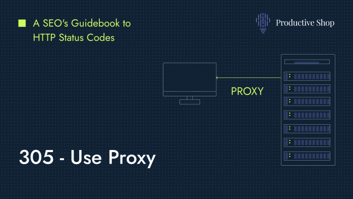 305 - Use Proxy