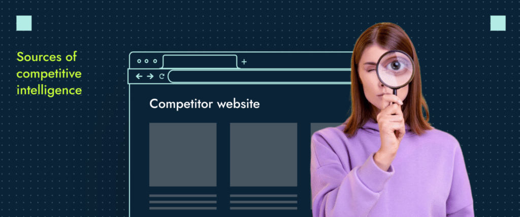 Competitor websites can be a good source for gathering B2B competitor intelligence.