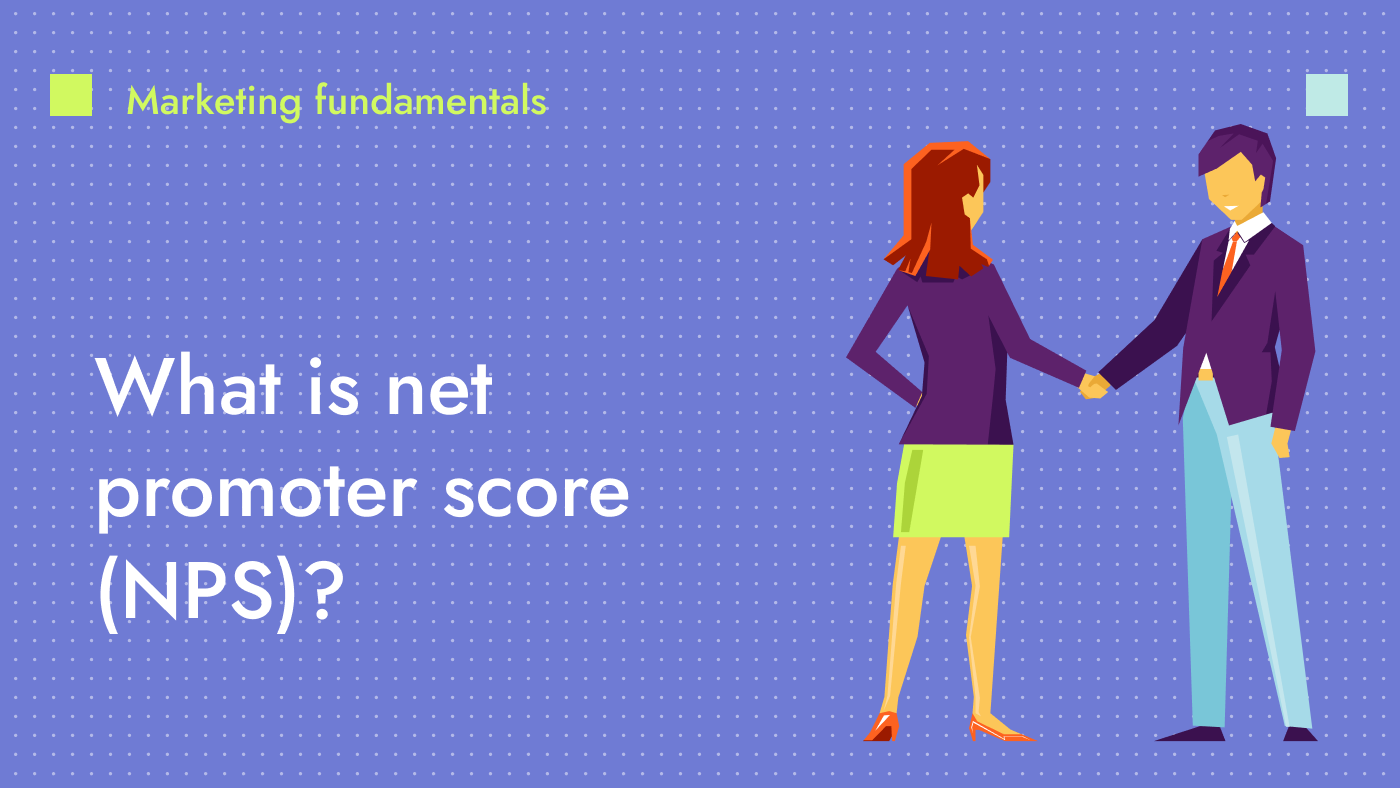 What is net promoter score (NPS)