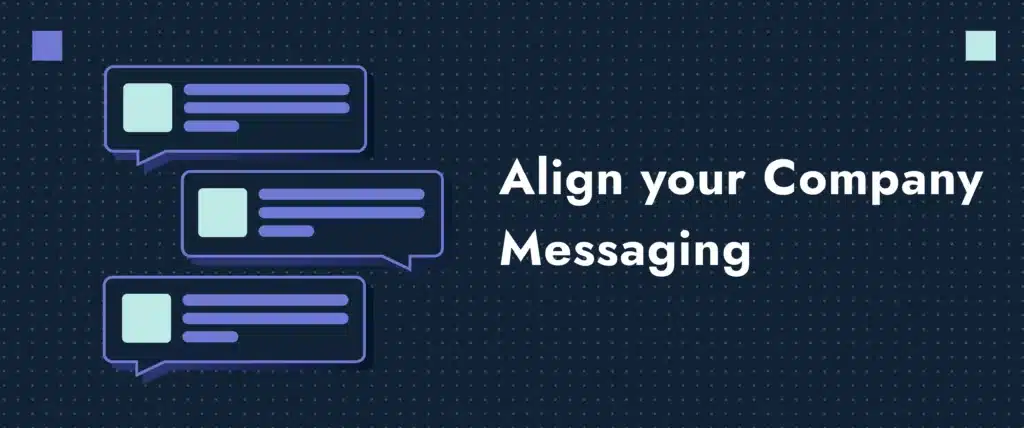 aligning your company messaging