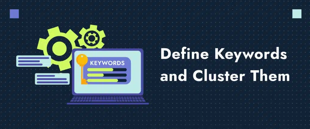 define keyword and cluster them